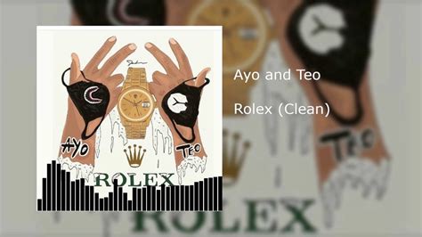 rolex ayo teo clean|ayo and teo Rolex youtube.